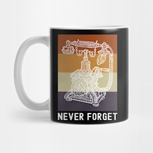 Vintage Rotary Telephone Old Fashioned Phone Never Forget Mug